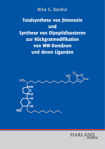 Totalsynthese von Jimenezin und Synthese von Dipeptidisosteren zur Rückgratmodifikation von WW-Domänen und deren Liganden